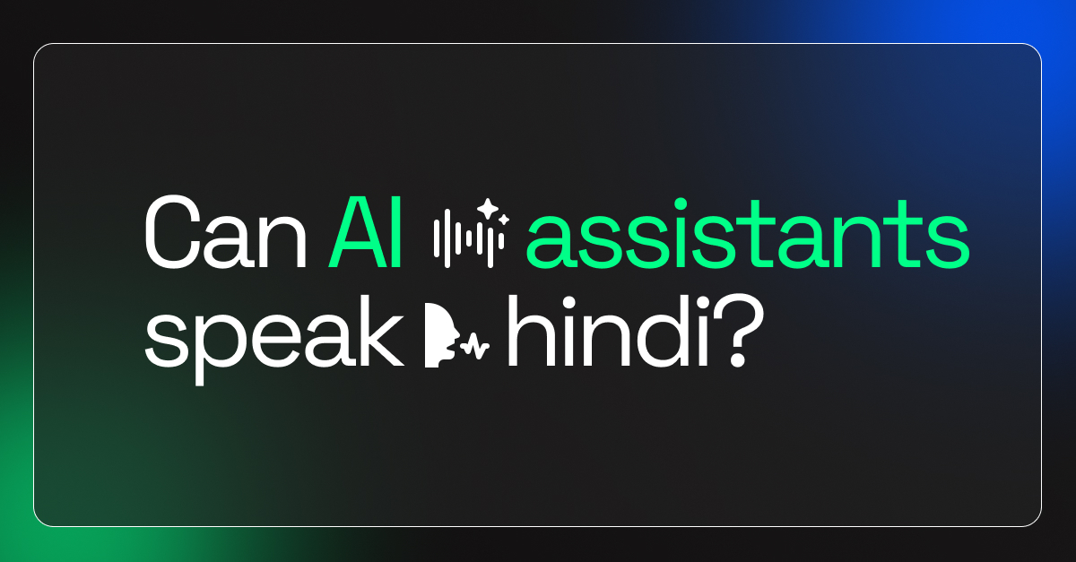 Can AI assistants speak Hindi?