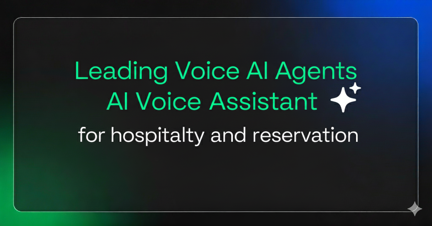 Leading Voice AI Agents for hospitality and reservation