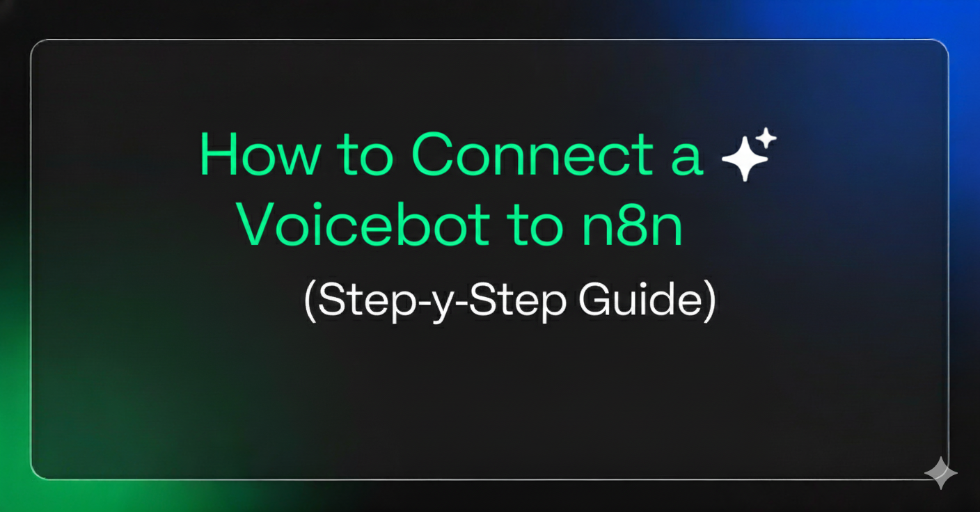 How to Connect a Voicebot to n8n (Step-by-Step Guide)