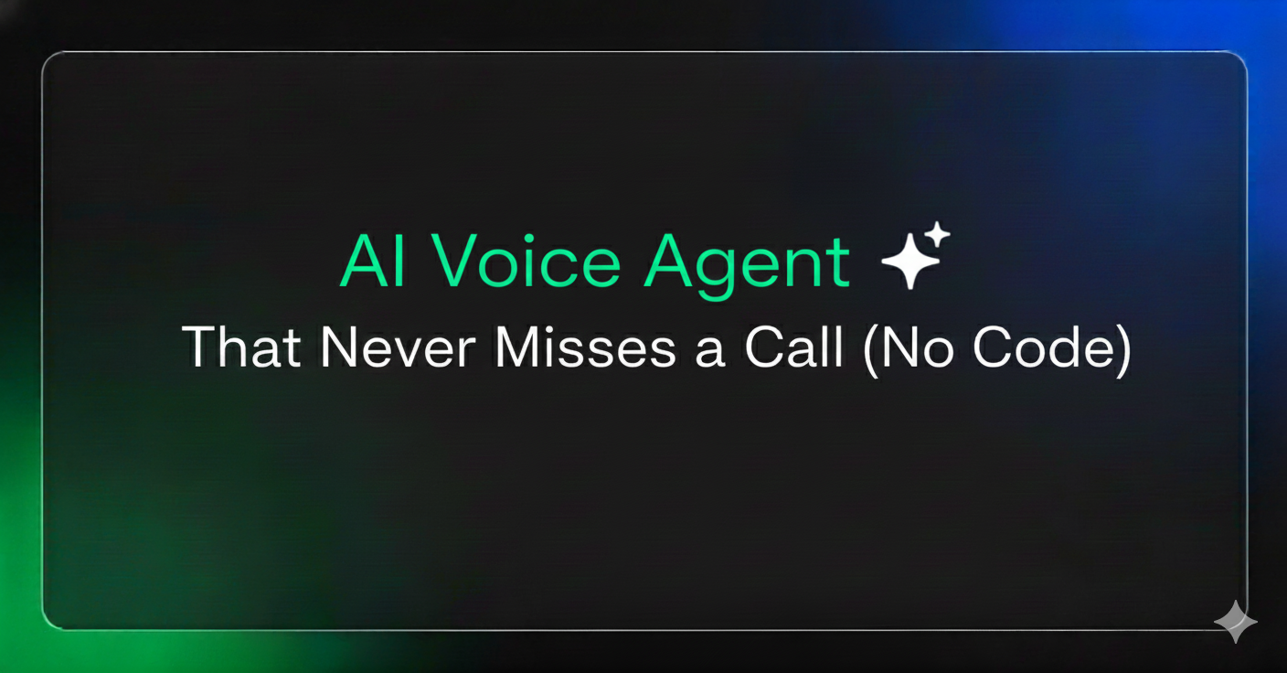 AI Voice Agent That Never Misses a Call (No Code)