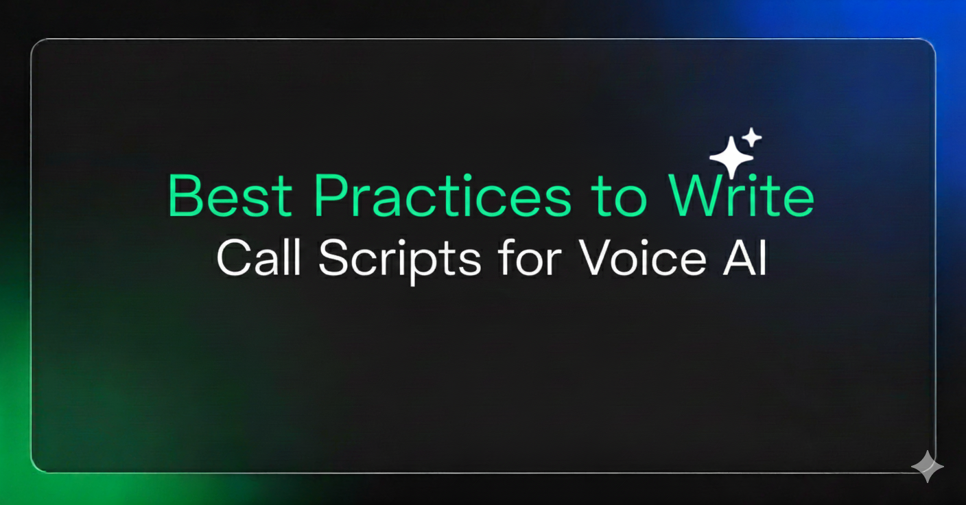 Best Practices to Write Call Scripts for Voice AI