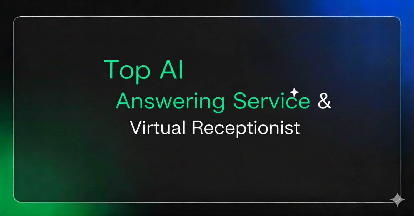 Top AI Answering Service & Virtual Receptionist