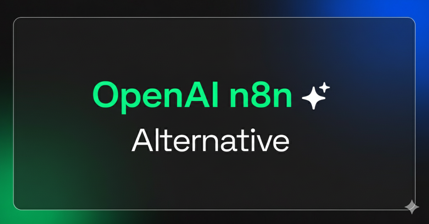 OpenAI n8n Alternative