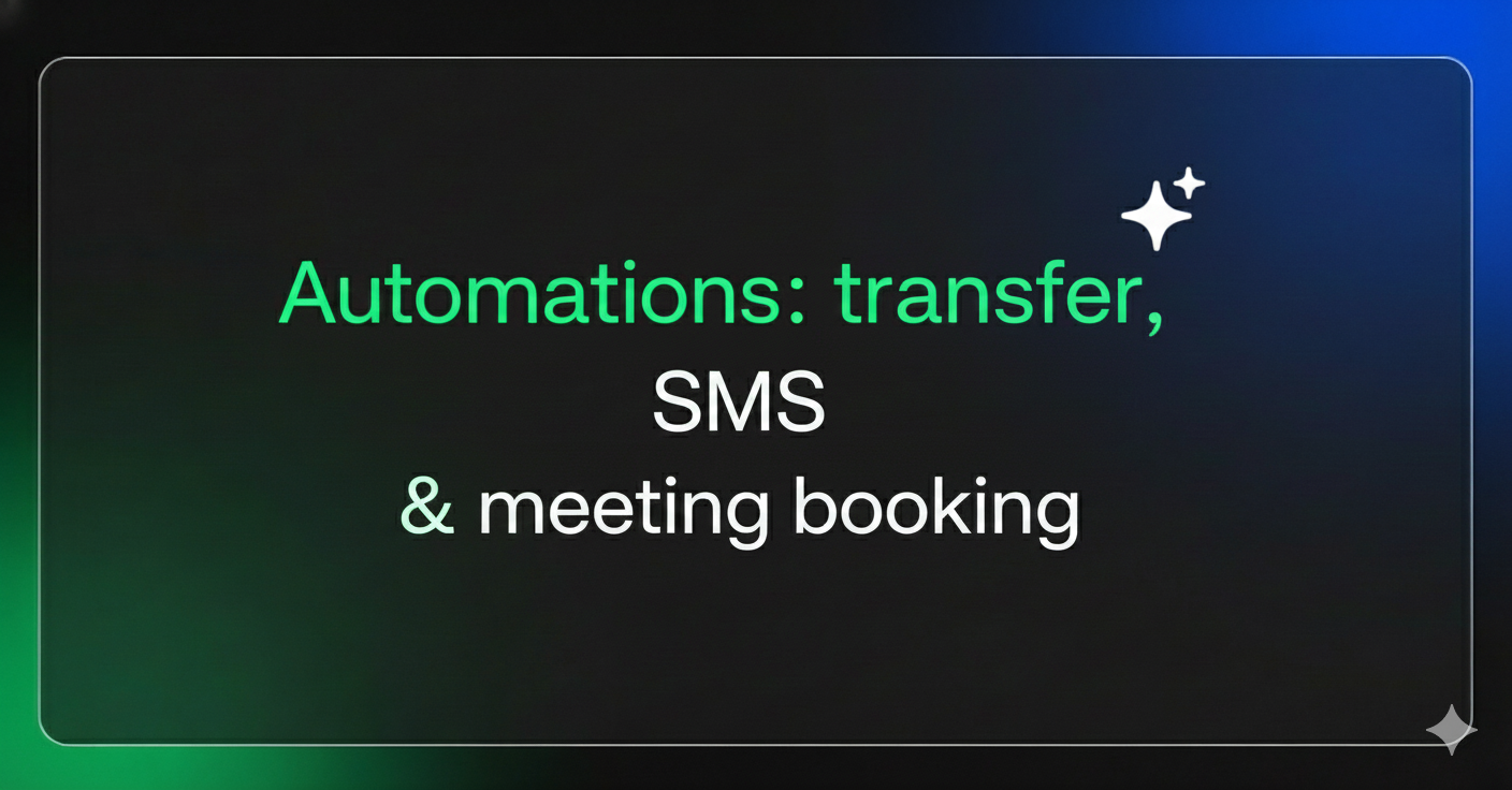 AI Automations: transfer, SMS & meeting booking