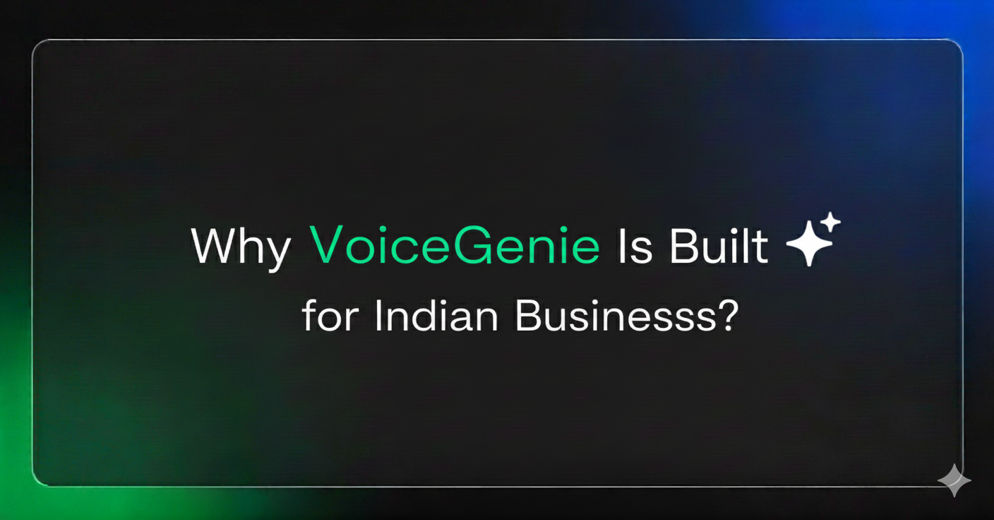 Why VoiceGenie Is Built for Indian Businesses?