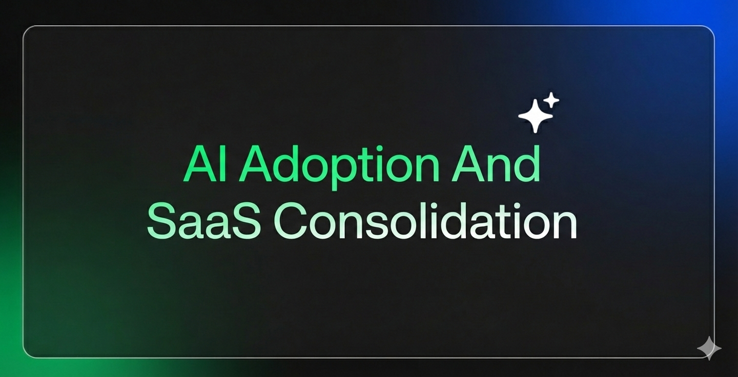 AI Adoption And SaaS Consolidation