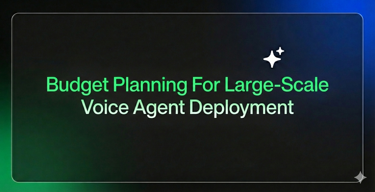 Budget Planning For Large-Scale Voice Agent Deployment